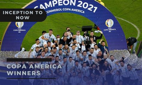 Copa America Winners List: From Inception to Now