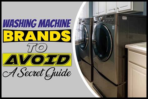 Washing Machine Brands To Avoid: A Secret Guide - The Tasty Fork