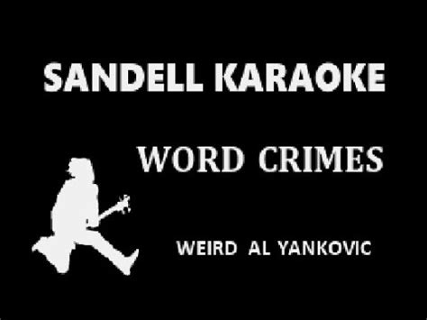 Weird Al Yankovic - Word Crimes [Karaoke] - YouTube