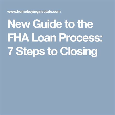 New Guide to the FHA Loan Process: 7 Steps to Closing | Fha loans, Fha ...