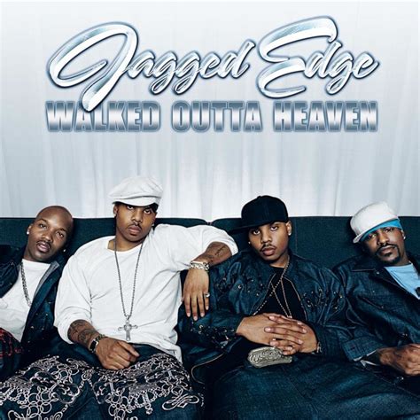 Jagged Edge – Walked Outta Heaven Lyrics | Genius Lyrics