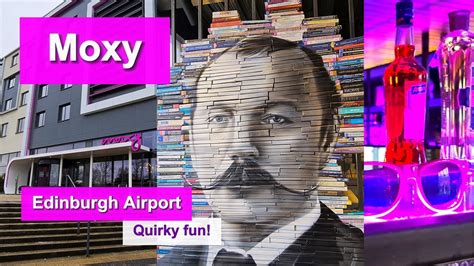 Moxy hotel | Edinburgh Airport | Quirky fun! - YouTube