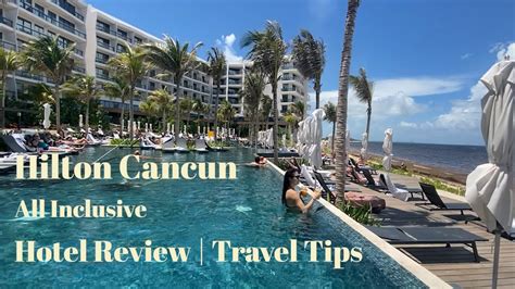 Hilton Cancun All Inclusive Review | Travel Tips 2022 - YouTube