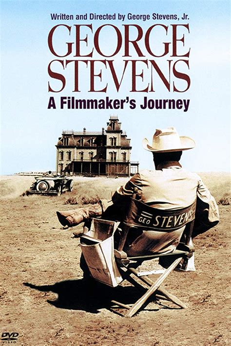 George Stevens: A Filmmaker’s Journey | WHAT A FEELING!