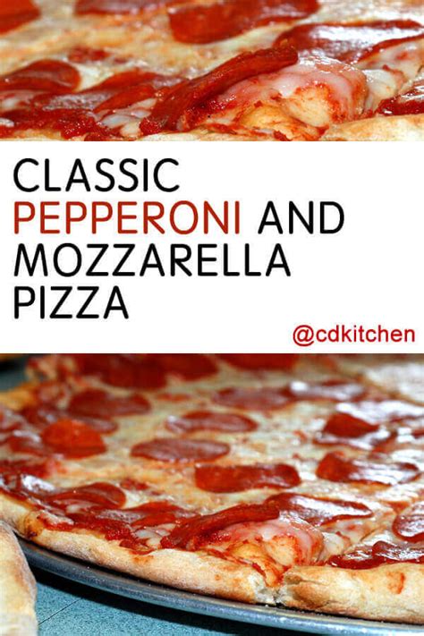 Classic Pepperoni And Mozzarella Cheese Pizza Recipe | CDKitchen.com