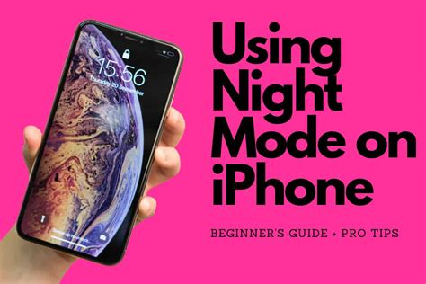 Mastering Night Mode on iPhone: A Complete Beginner's Guide