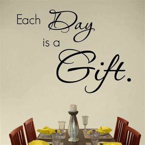 Each Day is a Gift - Quote - Wall Decals & Words | Wall quotes decals ...