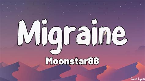 Migraine (Lyrics) - Moonstar88 - YouTube