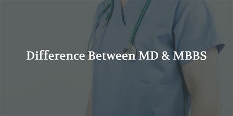 Difference Between MD & MBBS – MedClerkships.com