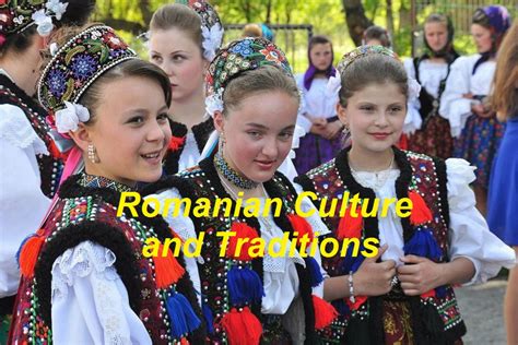 Romanian Culture and Traditions - WORLD INFO