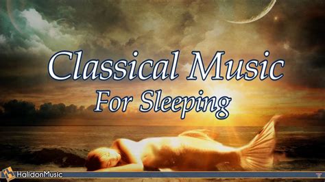 Light Classical Music For Sleeping | Americanwarmoms.org