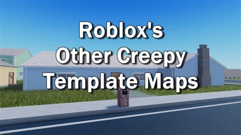 Roblox's Other Creepy Template Maps - YouTube