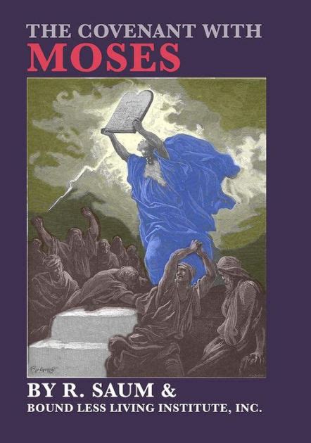 The Covenant With Moses: Covenants of The Bible by R. Saum | eBook ...