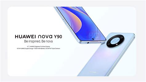 Huawei Nova Y90 launched with 6.7-inch display, 50MP AI triple camera ...