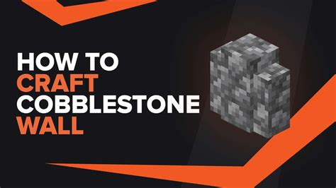 How To Make Cobblestone Wall In Minecraft