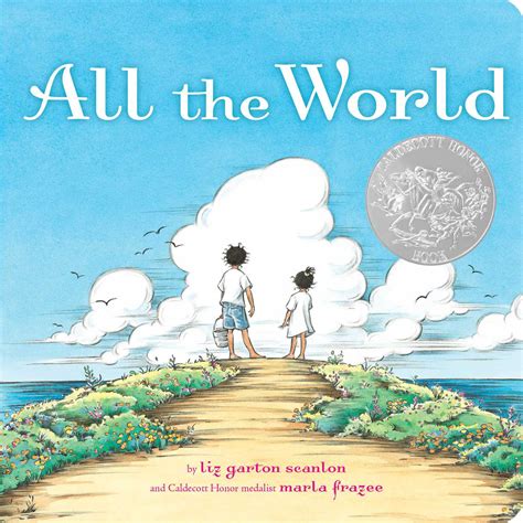 All the World | Book by Liz Garton Scanlon, Marla Frazee | Official ...