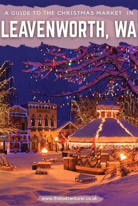 2022 Guide To Leavenworth, WA Christmas Market | That Adventurer ...