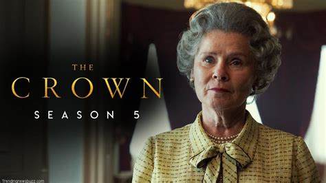 Netflix's The Crown Season 5 Is Bringing Most Controversial Drama For ...