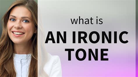 Understanding "An Ironic Tone" in English - YouTube