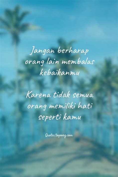 Quotes: Tidak semua orang baik sepertimu