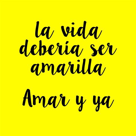 Frases Del Color Amarillo - Unpiro