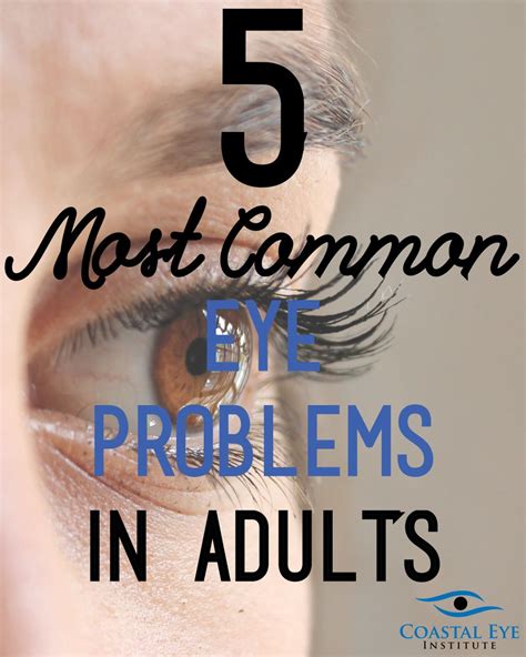 5 Most Common Eye Problems in Adults - Coastal Eye