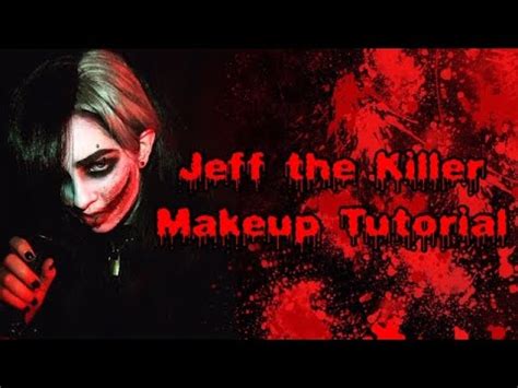 Jeff the Killer Makeup Tutorial/Transformation - YouTube