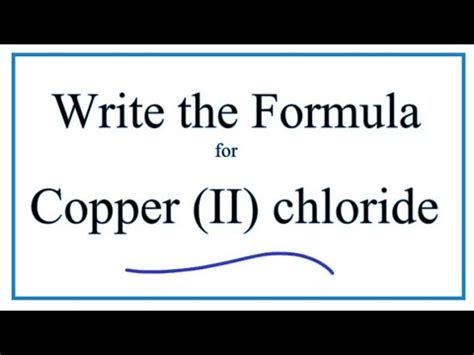 How to Write the Formula for Copper (II) chloride - YouTube