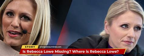 Is Rebecca Lowe Missing? Where is Rebecca Lowe? Explained