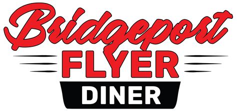 Bridgeport Flyer Diner | Menu | Milford