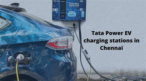 Tata Power EV charging stations in Chennai