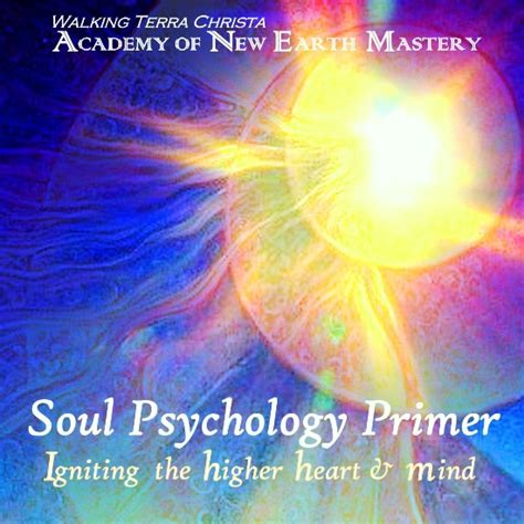 Discovering the Psychology of the Soul - Walking Terra Christa