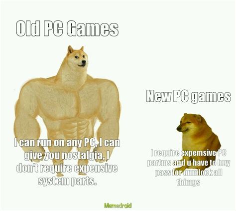 New VS Old games - Meme by AnilTR :) Memedroid