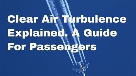 Clear Air Turbulence Guide for Air Passengers