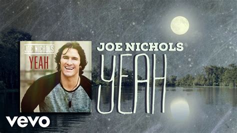 Joe Nichols - Yeah (Lyric Video) - YouTube