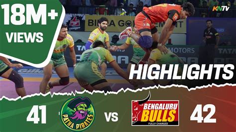 Pro Kabaddi 2018 Highlights | Patna Pirates vs Bengaluru Bulls | Pawan ...