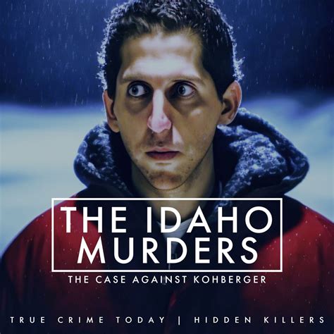 The Idaho Murders | The Case Against Bryan Kohberger – Podcast – Podtail