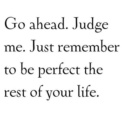 Go ahead | Me quotes, Quotes, Quotable quotes