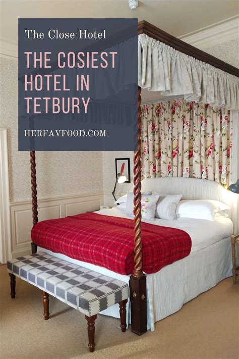 The Close Hotel, Tetburt - The Cotswolds — Her Favourite Food & Travel