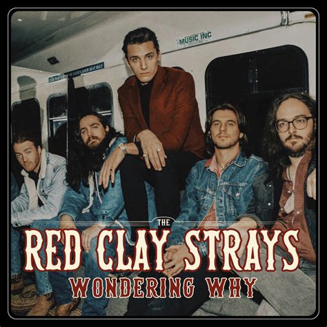 BPM and key for Wondering Why by The Red Clay Strays | Tempo for ...