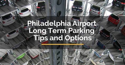 Updated Philadelphia Airport Long Term Parking Tips and Options