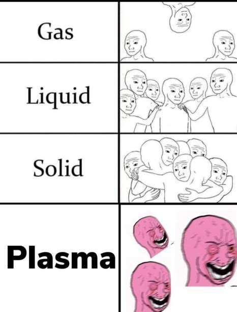 State of Matter according to Wojak : memes | Nerd memes, Nerd jokes ...