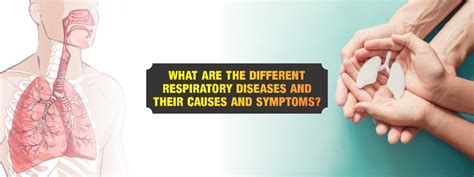 What are the different respiratory diseases and their causes and symptoms?