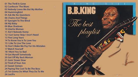 B B King Best Songs - B B King Greatest Hits Full Album 2020 - YouTube