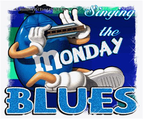 Singing the Monday Blues | Monday quotes, Morning quotes funny, Monday ...