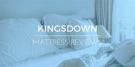 Kingsdown Mattress Reviews: Feedback on Three Great Mattresses | Elite ...