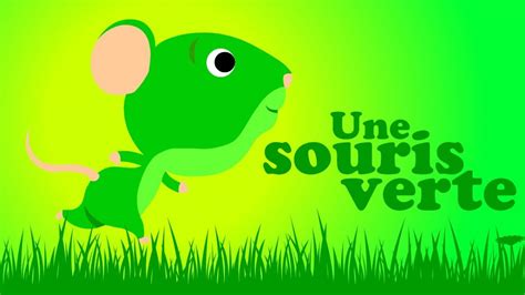 Une Souris Verte Comptine Pour Bébé & Comptine Maternelle avec Une ...