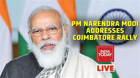 PM Modi Live | PM Narendra Modi Addresses Rally In Coimbatore Live ...