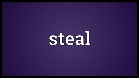 Steal Meaning - YouTube