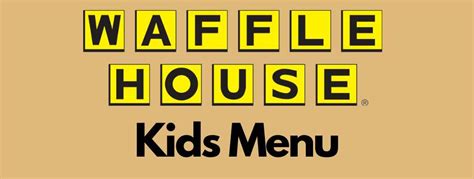 Waffle House Kids Menu